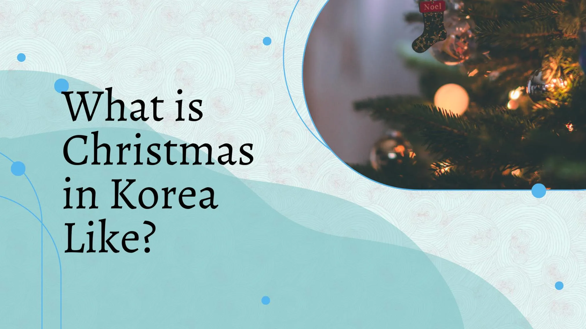 what-is-christmas-in-korea-like-koreanling