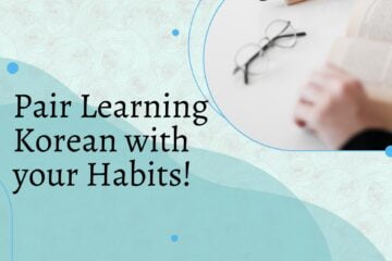 Pair Learning Korean with Habits - habit pairing to learn Korean