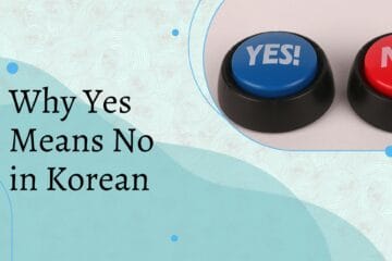 Why Yes Means No in Korean